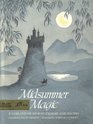 Midsummer Magic A garland of stories charms and recipes