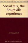 Social mix the Bournville experience