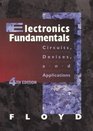 Electronics Fundamentals and Experiments Circuits Devices and Applications