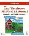 The Java Developers Almanac 14 Volume 2 Examples and Quick Reference