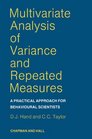 Multivariate Analysis of Variance and Repeated Measures A Practical Approach for Behavioural Scientists