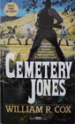 Cemetery Jones (Cemetery Jones, Bk 1)
