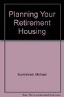 Planning Your Retirement Housing