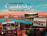 Cambridge Massachusetts Past and Present