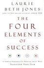 The Four Elements of Success A Simple Personality Profile that will Transform Your Team
