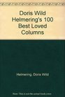 Doris Wild Helmering's 100 Best Loved Columns