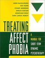 Treating Affect Phobia A Manual for ShortTerm Dynamic Psychotherapy