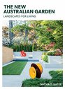 The New Australian Garden Landscapes for Living