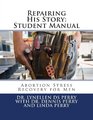 Repairing His Story Student Manual Abortion Stress Recovery for Men