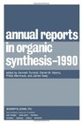 Annual Reports in Organic Synthesis 1990