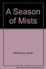 A Season of Mists