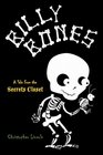 Billy Bones Tales from the Secrets Closet