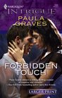 Forbidden Touch (Harlequin Intrigue, No 1046) (Larger Print)