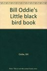 Bill Oddie's Little black bird book