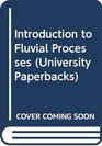 Introduction to Fluvial Processes