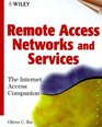 Remote Access Networks and Services The Internet Access Companion