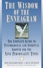 The Wisdom of the Enneagram : The Complete Guide to Psychological and Spiritual Growth for the Nine  Personality Types