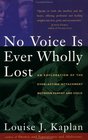 NO VOICE IS EVER WHOLLY LOST An Explorations of the Everlasting Attachment Between Parent and Child