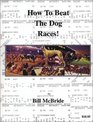 How To Beat The Dog Races