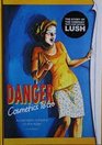 Danger Cosmetics to Go: A Cosmetics Company on the Edge