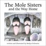 The Mole Sisters and the Way Home