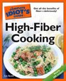 The Complete Idiot's Guide to HighFiber Cooking