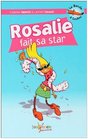 Rosalie fait sa star
