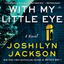 With My Little Eye A Novel