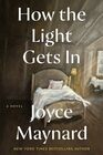How the Light Gets In A Novel