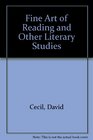 Fine Art of Reading and Other Literary Studies