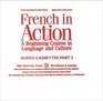 French in Action A Beginning Course in Language and Culture Second Edition Audiocassettes Part 2