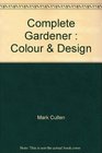 Complete Gardener  Colour and Design
