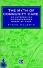 Myth of Community Care