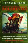 The Bolsheviks The Intellectual and Political History of the Triumph of Communism in Russia