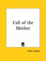 Call of the Mother