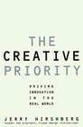 The Creative Priority Driving Innovative Business in the Real World