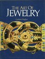The Art of Jewelry  a Survey of Craft and Creation