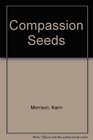 Compassion Seeds