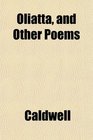 Oliatta and Other Poems