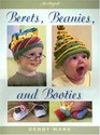 Berets, Beanies, and Booties