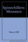 Spinechillers Monsters