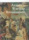 Artists and Warfare in the Renaissance