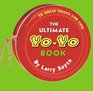 The Ultimate YoYo Book 20 Great Tricks and Tips