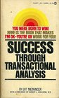 Success Through Transactional Analysis
