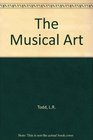 The Musical Art An Introduction to Western Music
