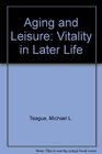 Aging and Leisure Vitality in Later Life