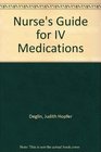Nurse's guide for IV medications