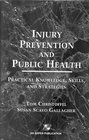 Injury Prevention and Public Health Practical Knowledge Skills and Strategies