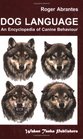 Dog Language An Encyclopedia of Canine Behavior