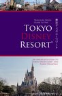 Travelers Series Guide to the Tokyo Disney Resort